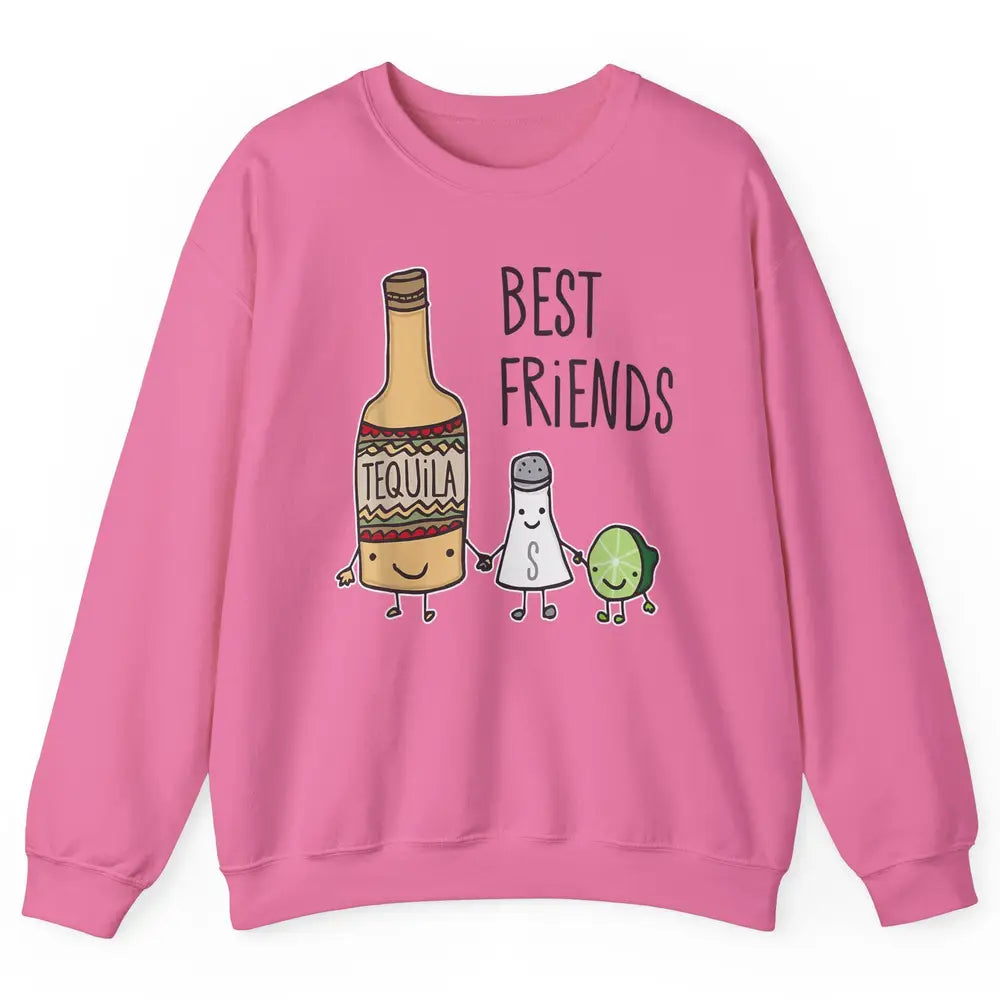 Best Friends Tequila Salt Lime Margarita Drink Wine Pun Joke Unisex Crewneck Sweatshirt