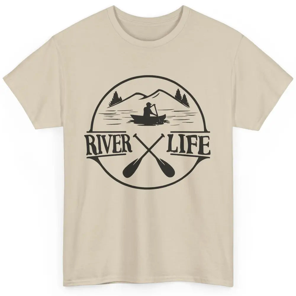 Retro River Life Is Better On The River Kayaking Canoe Classic Unisex T-Shirt