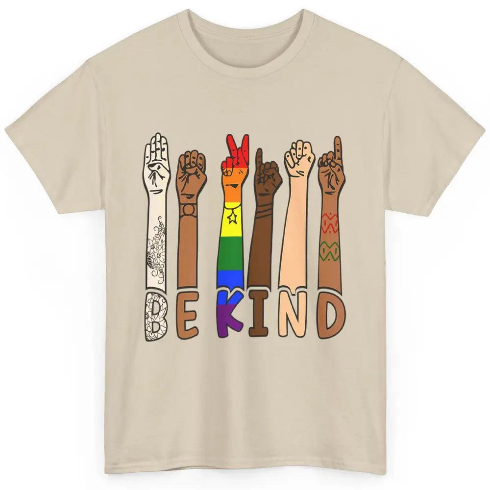 Be Kind Sign Language Hand Speech Teachers LGBT Month Pride Classic Unisex T-Shirt