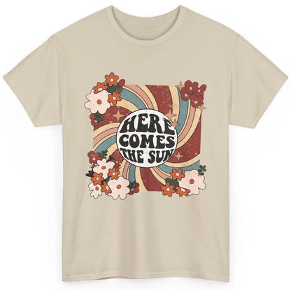 Retro Rainbow Sunrise Here Come The Sun Hippie Inspirational Classic Unisex T-Shirt