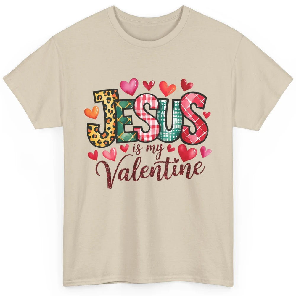 Jesus Is My Valentine Christian Religious Heart Love Bible Verse God Lover Church Classic Unisex T-Shirt