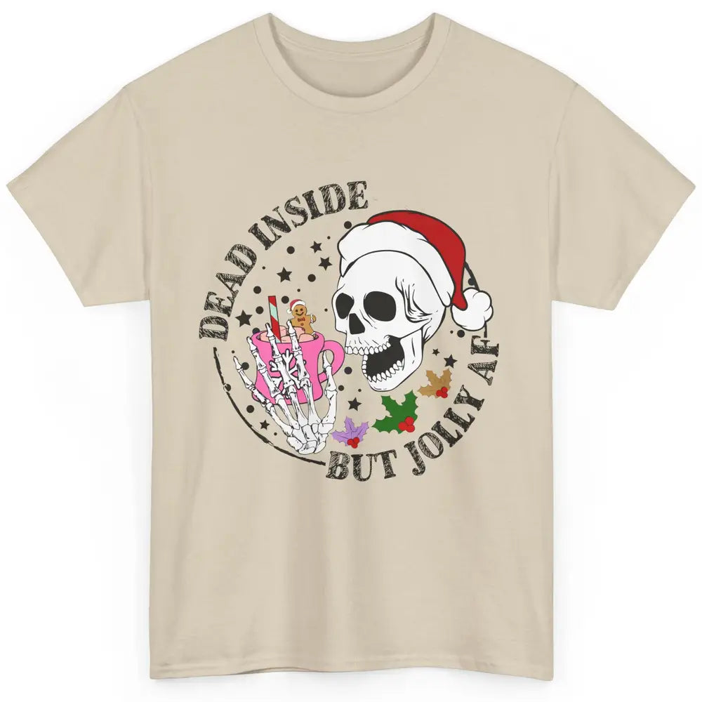Christmas Skeleton Coffee Dead Inside But Jolly AF Christmas Classic Unisex T-Shirt