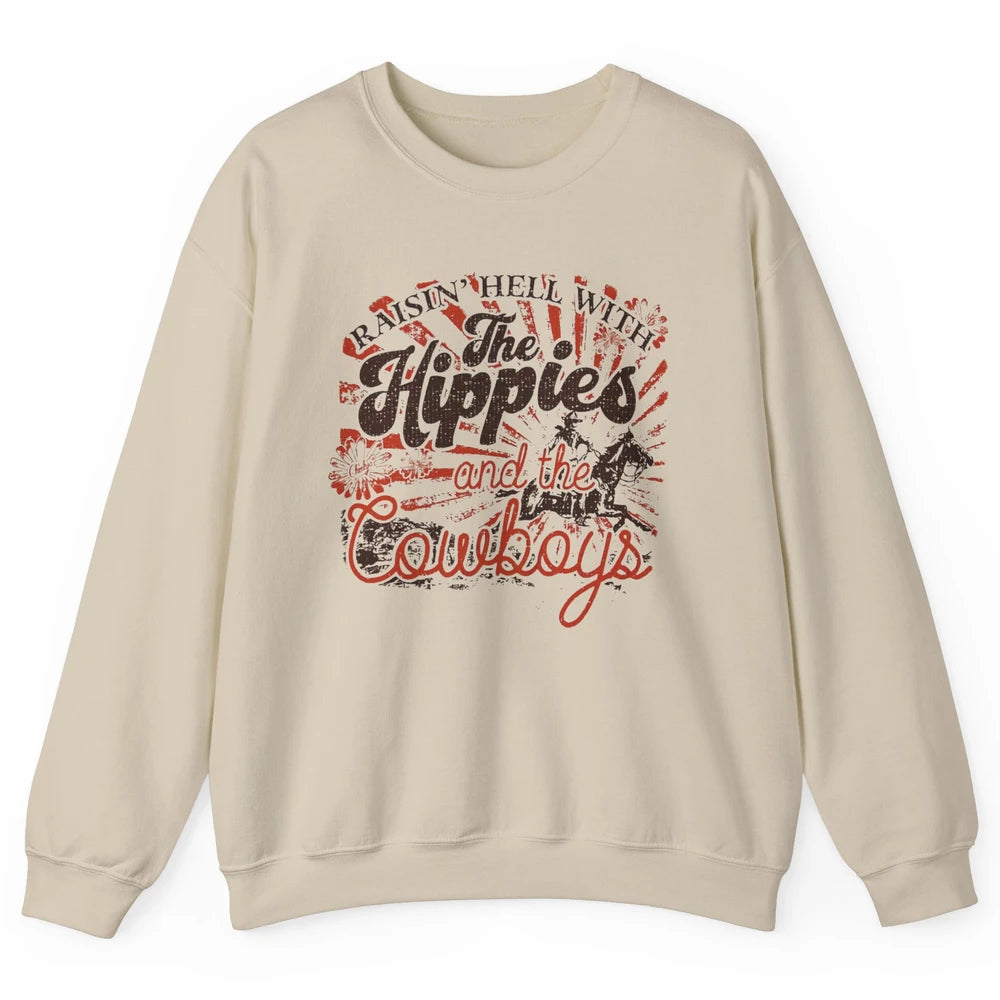 Retro Raisin' Hell With The Hippies And The Cowboys Country Unisex Crewneck Sweatshirt