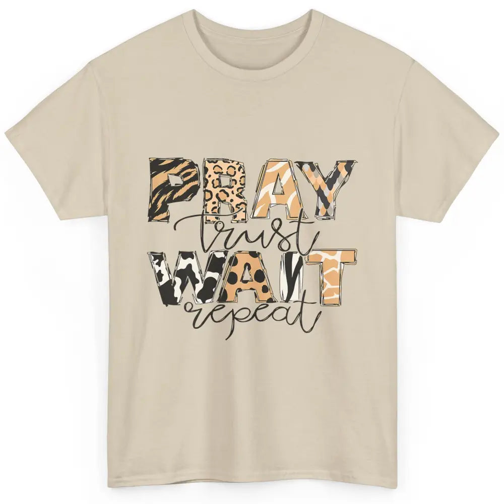 Bible Pray Trust Wait Repeat Jesus Christian Religious God Classic Unisex T-Shirt