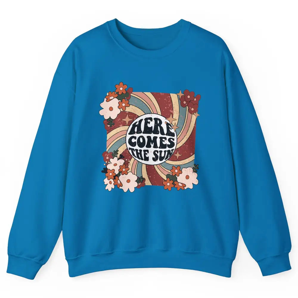 Retro Rainbow Sunrise Here Come The Sun Hippie Inspirational Unisex Crewneck Sweatshirt