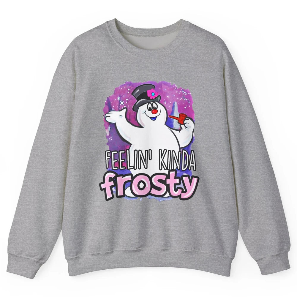 Christmas Snowman Feeling Kinda Frosty Snowflakes Christmas Unisex Crewneck Sweatshirt