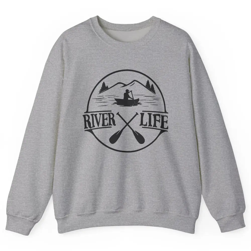 Retro River Life Is Better On The River Kayaking Canoe Unisex Crewneck Sweatshirt