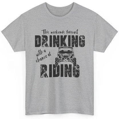 Vintage UTV Weekend Forecast Drinking Mud Riding SXS Life Classic Unisex T-Shirt