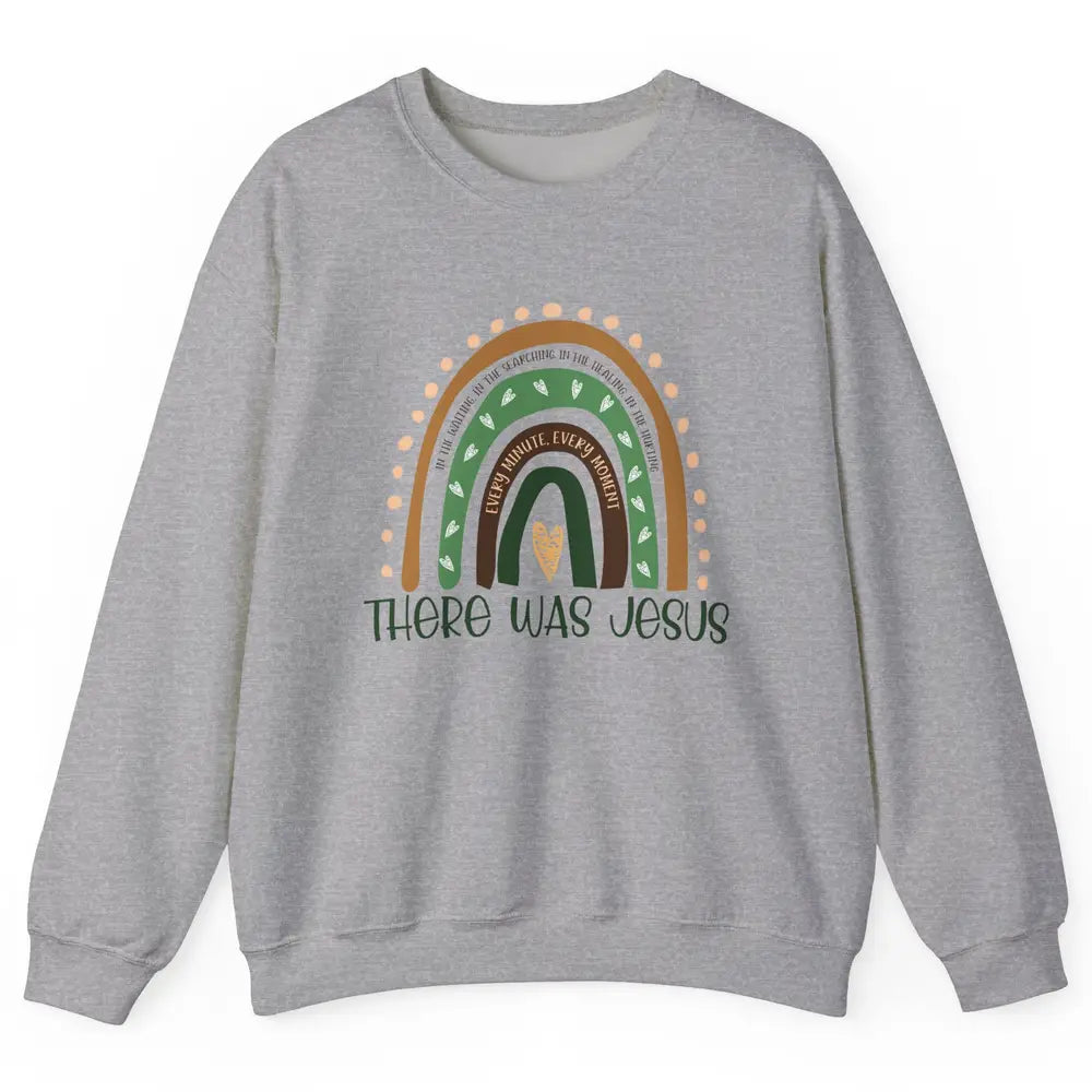 Retro Rainbow In Every Minute There Was Jesus Christian Gift Unisex Crewneck Sweatshirt