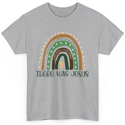Retro Rainbow In Every Minute There Was Jesus Christian Gift Classic Unisex T-Shirt