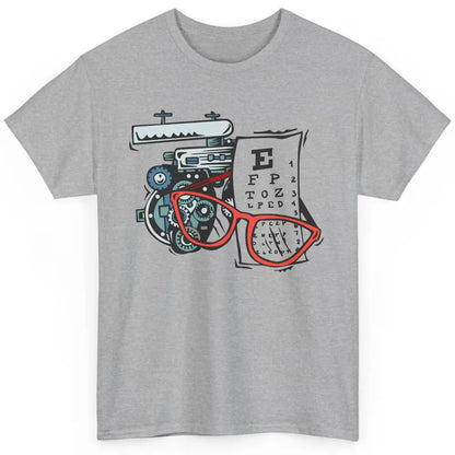 Optometry Tools Phoropter Eyeglasses Ophthalmology Optician Classic Unisex T-Shirt