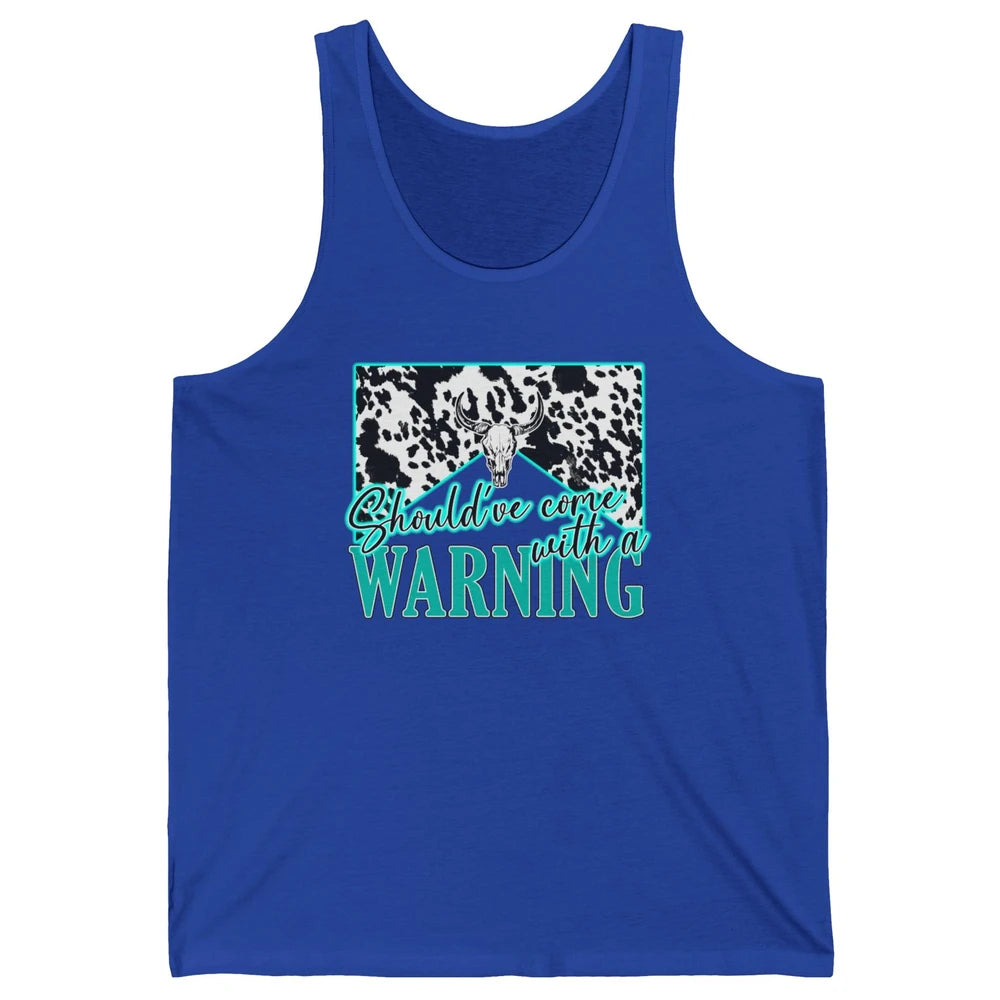 Leopard Cow Skull Should've Come With A Warning Western Unisex Jersey Tank