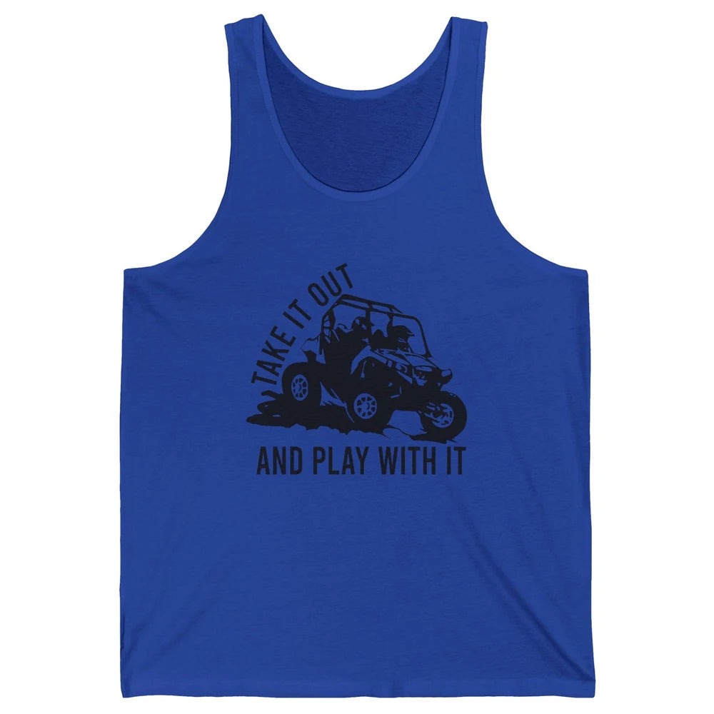 Retro Offroad ATV Take It Out Play With It SXS Mud Riding Unisex Jersey Tank
