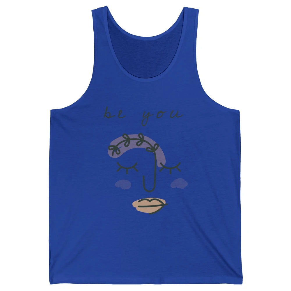 Be You Line Art Minimalist Positive Quote Motivational Minimal Floral Women Face Unisex Jersey Tank