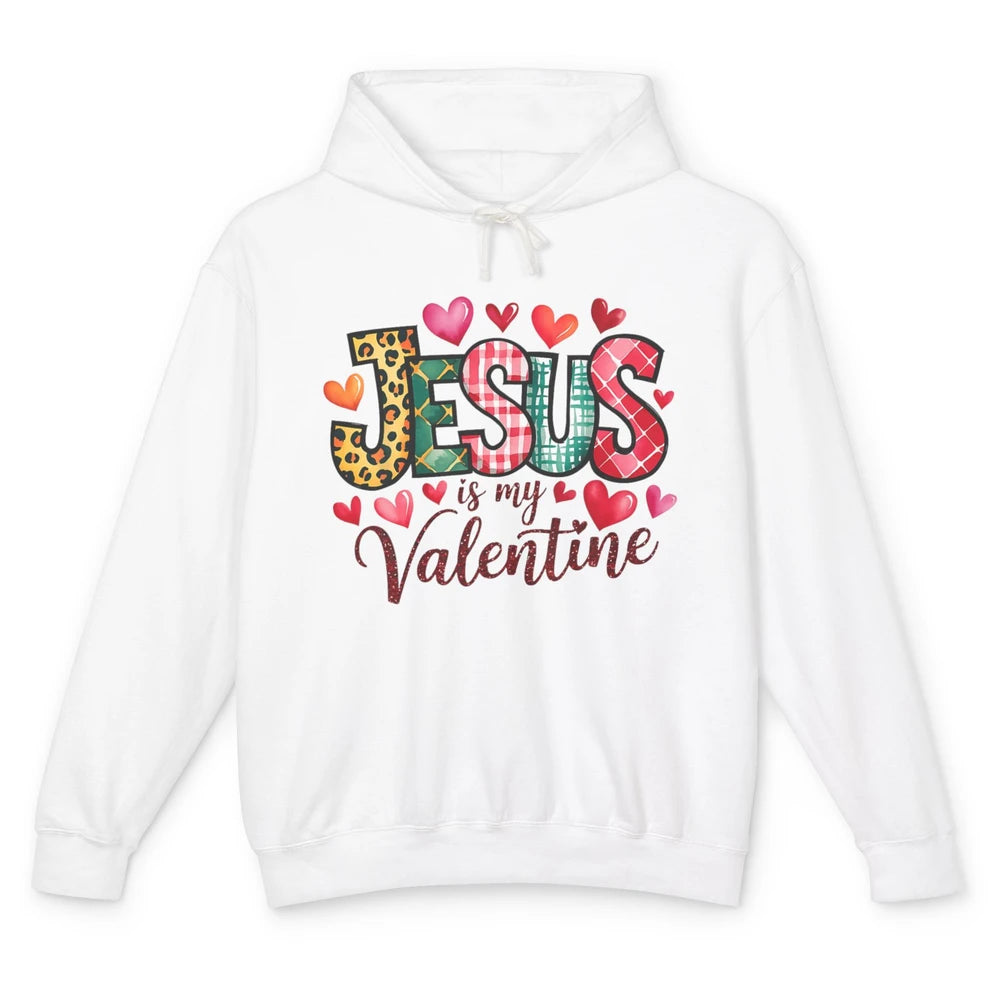 Jesus Is My Valentine Christian Religious Heart Love Bible Verse God Lover Church Unisex Lightweight Hoodie