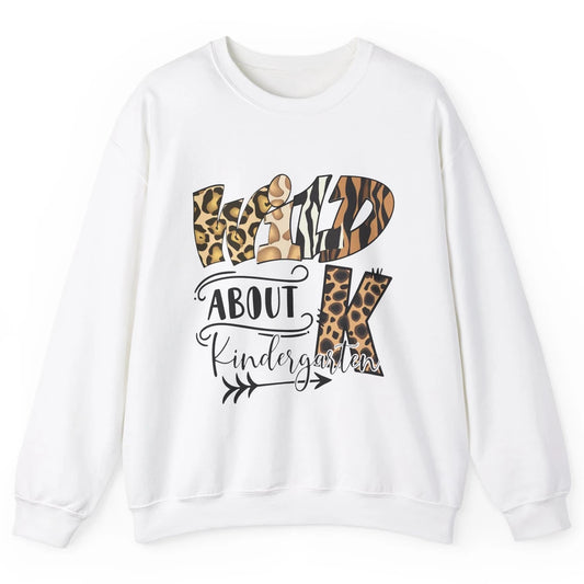Wild About Kindergarten Back To School Student Teacher Gift Unisex Crewneck Sweatshirt