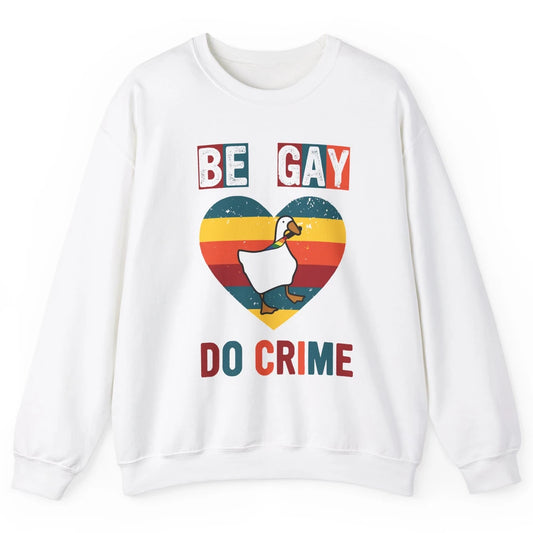 Vintage Duck Rainbow Be Gay Do Crime LGBTQ Community Rights Unisex Crewneck Sweatshirt