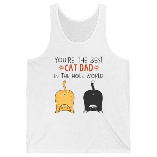 Funny Best Cat Dad In The Hole World Father's Day Unisex Jersey Tank