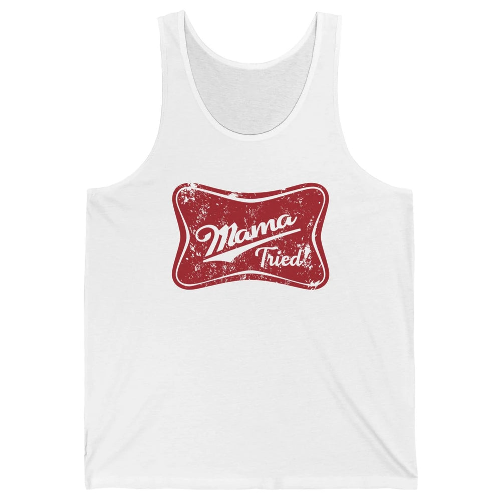 Retro Mama Tried Beer Mama Western Country Mom Drinking Gift Unisex Jersey Tank