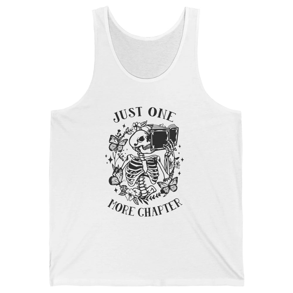 Funny Skeleton Reading Just One More Chapter Book Lovers Unisex Jersey Tank