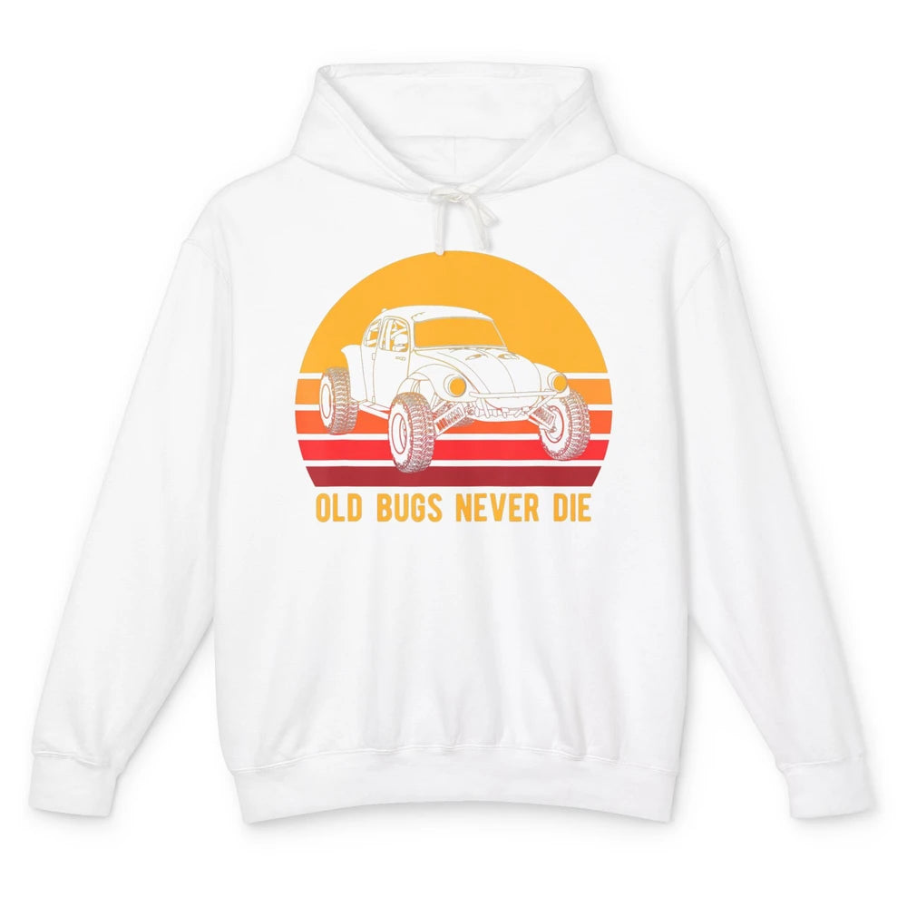 Old Bugs Never Die Retro 70s Mud Rider UTV ATV SXS Offroad Unisex Lightweight Hoodie