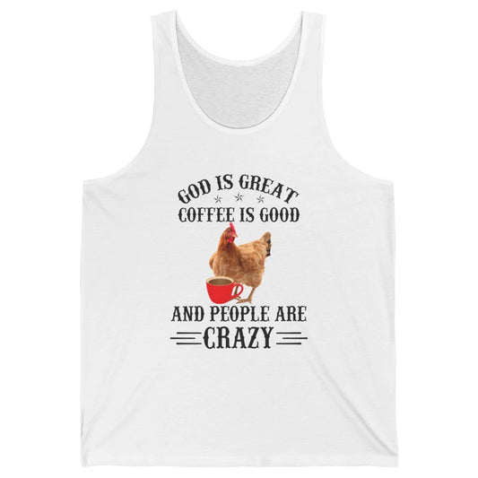 Funny Chicken Hen God Is Great Coffee Jesus Christian Faith Unisex Jersey Tank