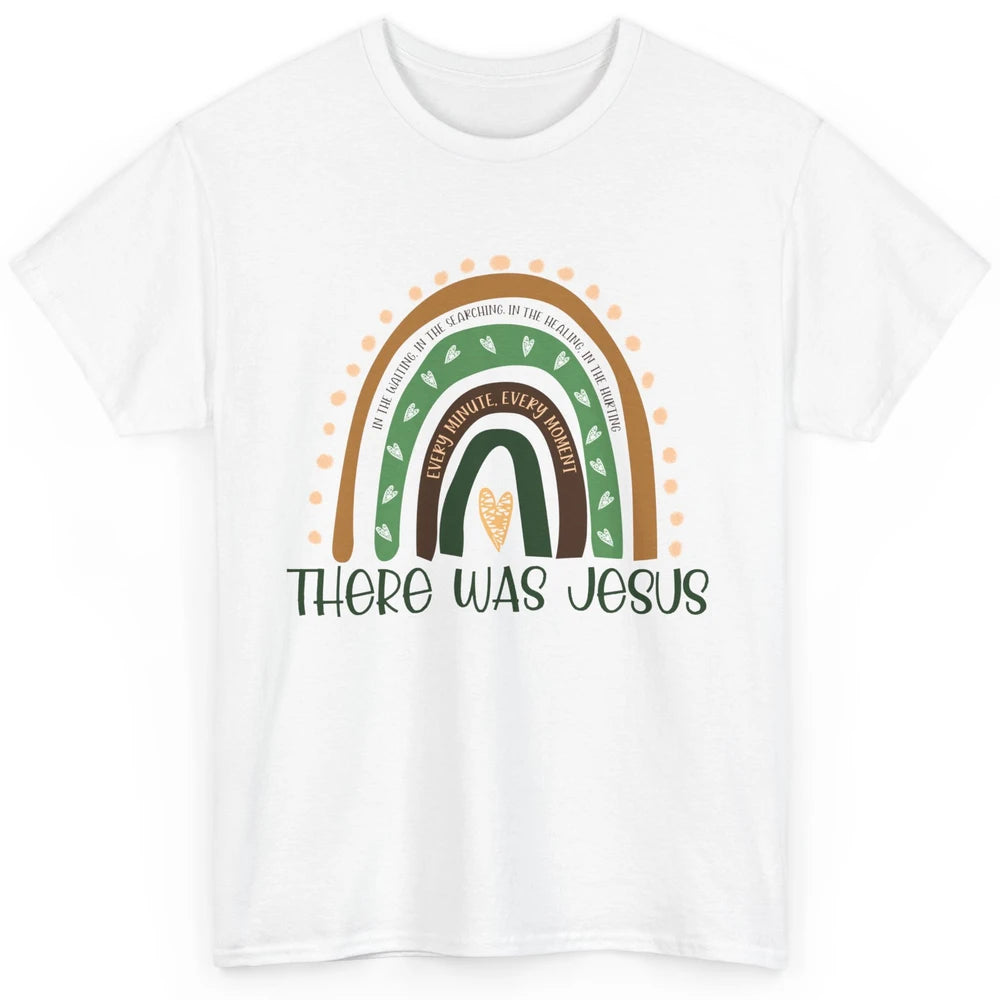 Retro Rainbow In Every Minute There Was Jesus Christian Gift Classic Unisex T-Shirt