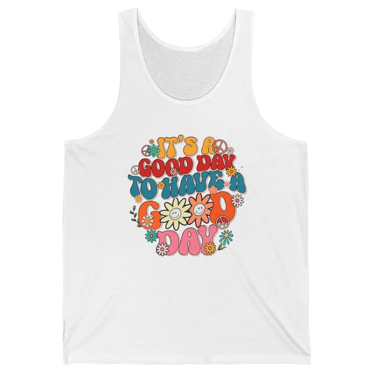 Groovy Girl It's A Good Day To Have A Good Day Inspirational Unisex Jersey Tank