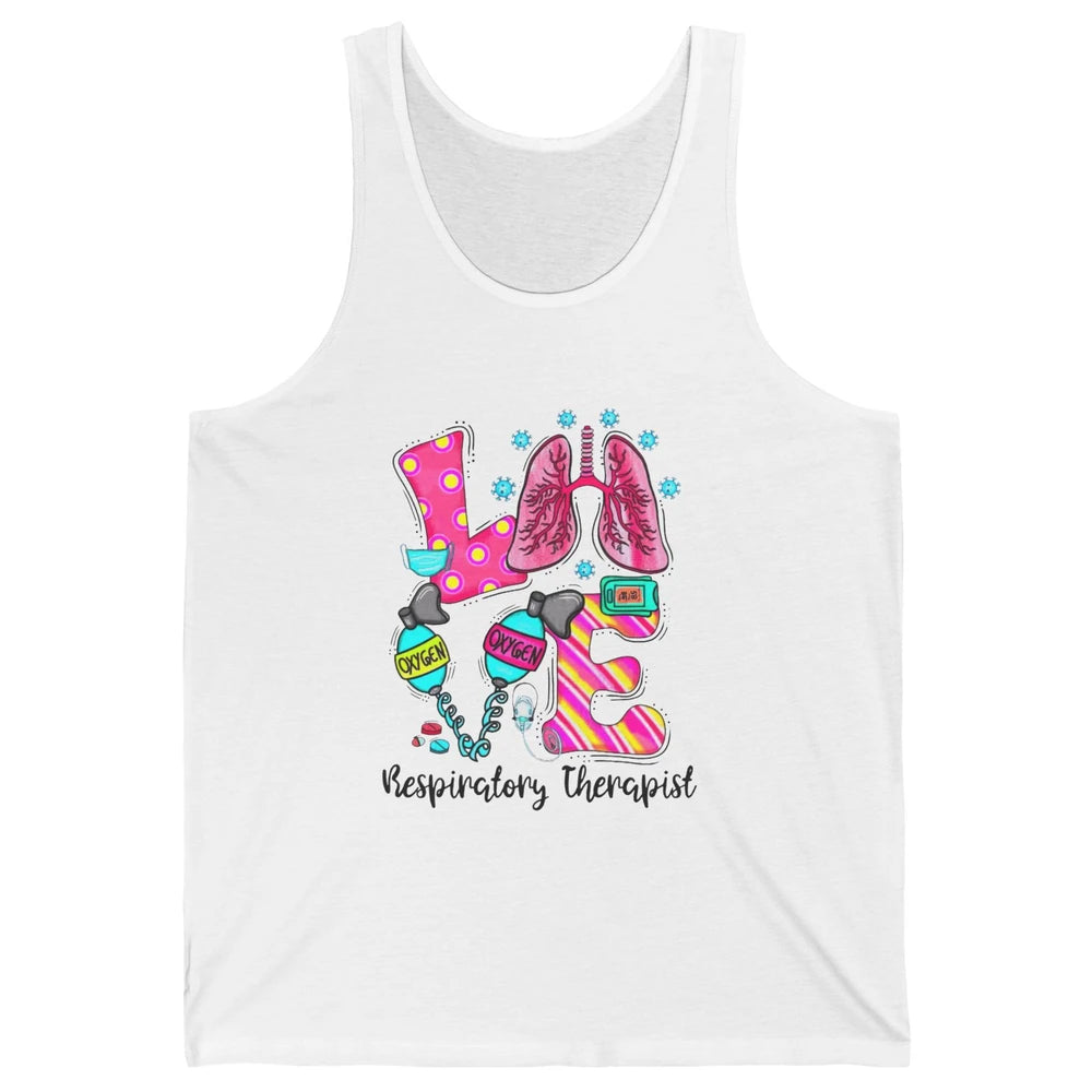 Respiratory Therapist Love Heart Lung Disease Therapy Tools Unisex Jersey Tank