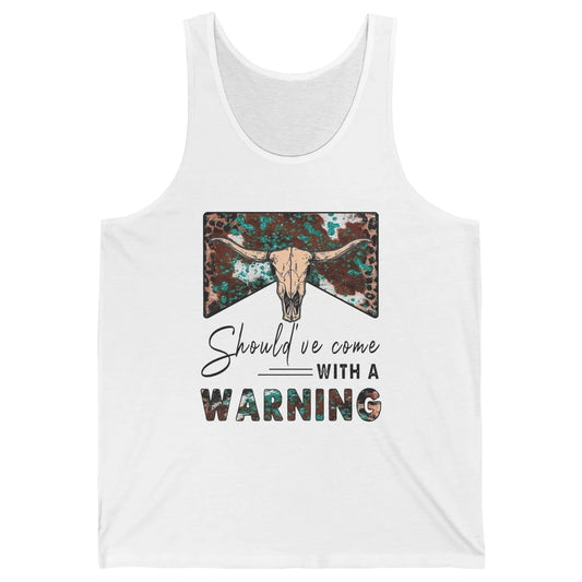 Retro Bull Skull Should've Come With Warning Western Country Unisex Jersey Tank