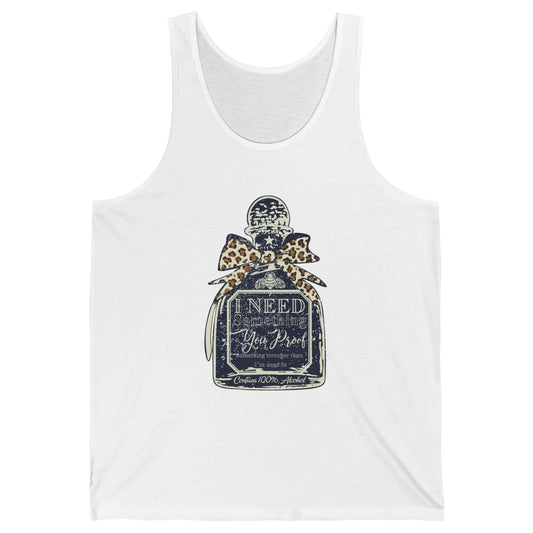 Cowhide Cowboy I Need Something You Proof Western Country Unisex Jersey Tank