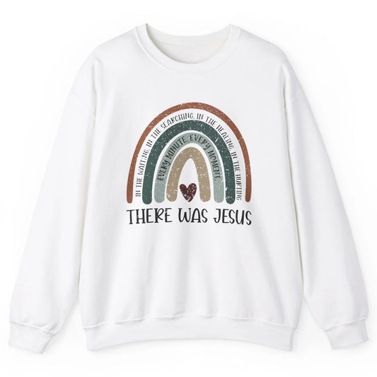 Retro Rainbow In Every Minute There Was Jesus Christian Gift Unisex Crewneck Sweatshirt