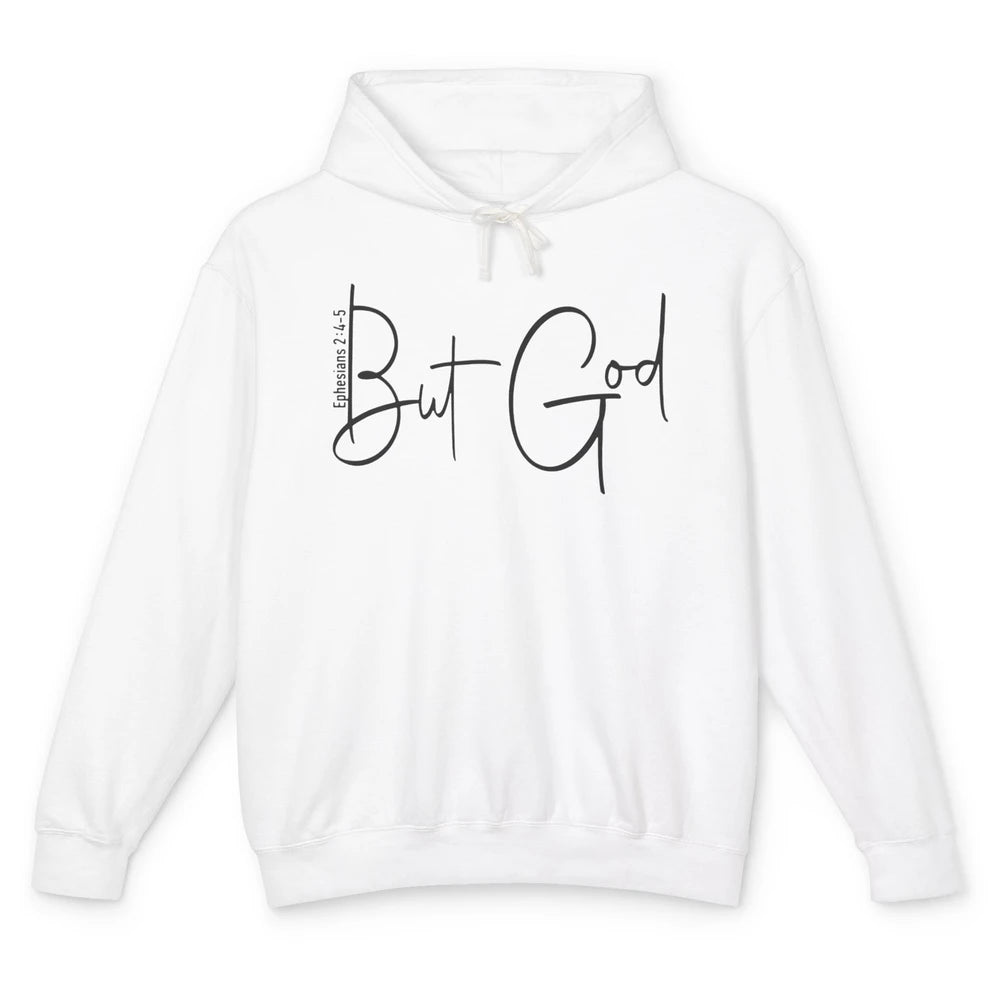 Christian Faith But God Bible Verse Ephesians Motivational Unisex Lightweight Hoodie