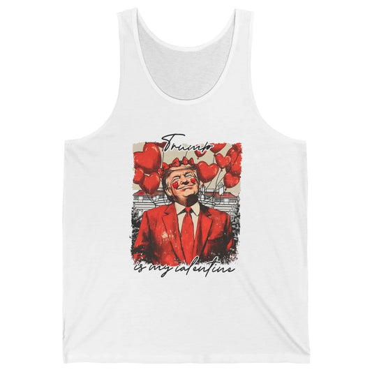 Funny Trump Is My Valentine Sarcastic President Donald Trump Political Love Red Heart Valentine's Day Unisex Jersey Tank