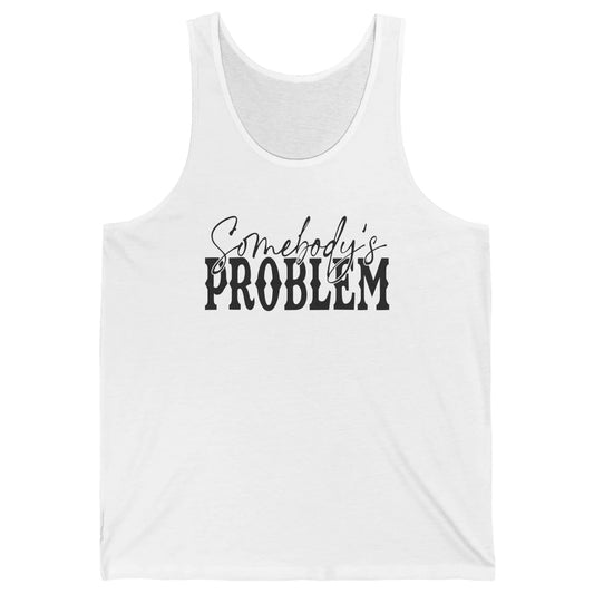 Leopard Somebody's Problem Vintage Western Country Cowboy Unisex Jersey Tank
