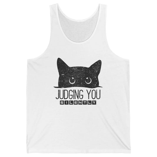 Funny Black Cat Judging You Silently Sarcastic Cat Mom Gift Unisex Jersey Tank