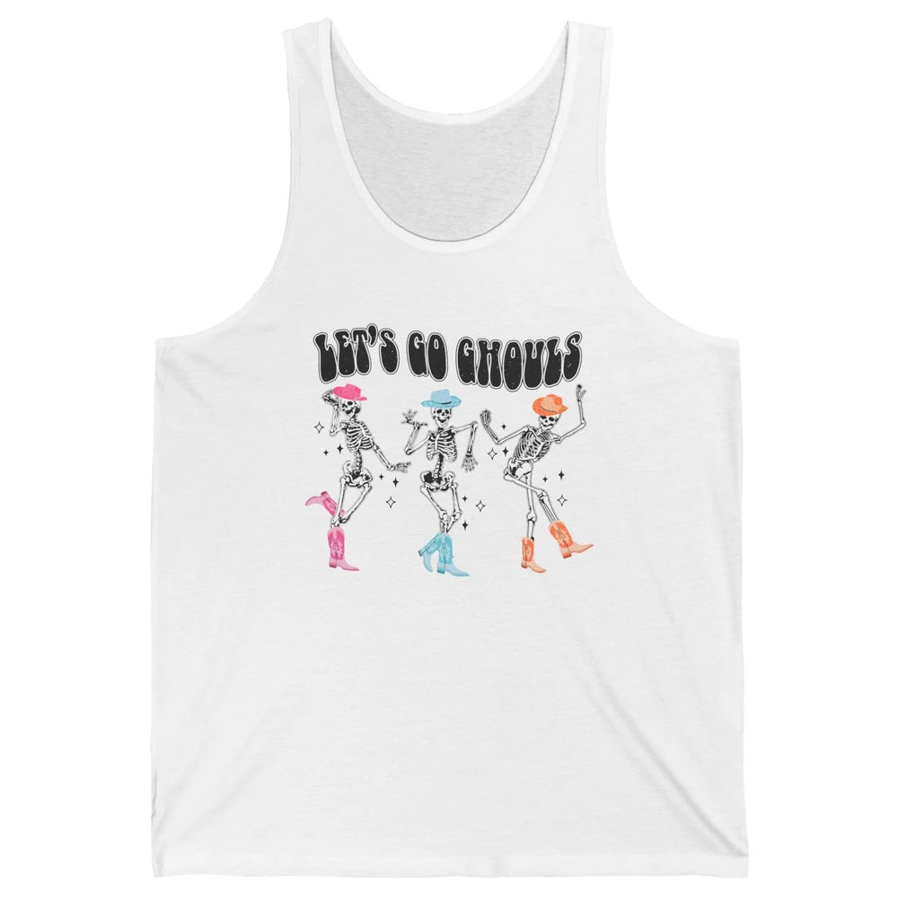 Dancing Skeleton Cowboy Let's Go Ghouls Western Halloween Unisex Jersey Tank